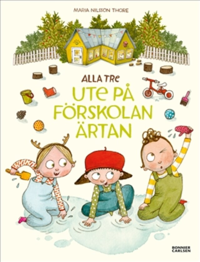 Couverture de livre pour Alla tre ute på förskolan Ärtan (e-bok + ljud)