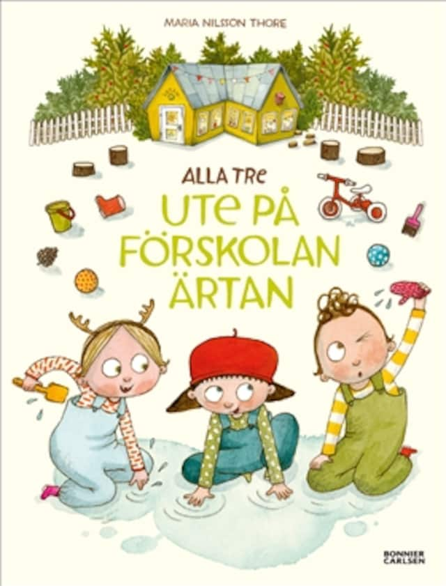 Alla tre ute på förskolan Ärtan (e-bok + ljud)