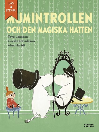 Mumintrollen och den magiska hatten (från sagosamlingen "Sagor från Mumindalen") (e-bok + ljud) bookCoverFor