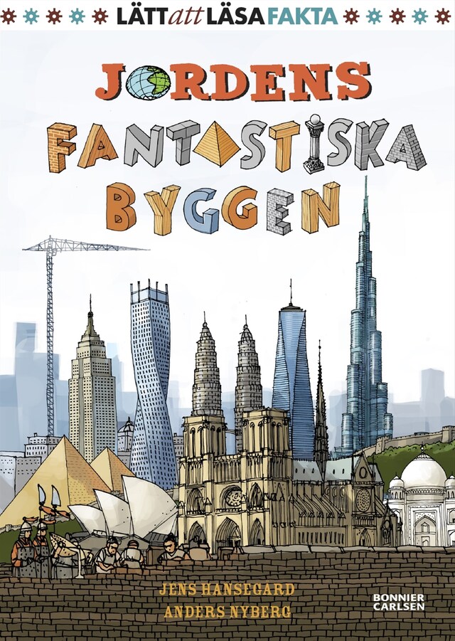 Couverture de livre pour Jordens fantastiska byggen