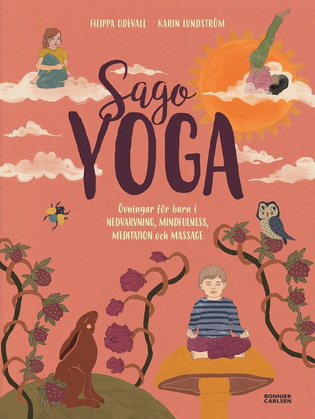 Boekomslag van Sagoyoga : övningar för barn i nedvarvning, mindfulness, meditation och massage