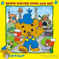 Bamse hjälper stora och små