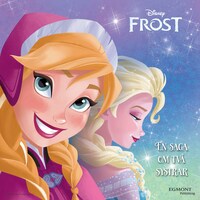 Lätt att läsa: Frost, en saga om två systrar