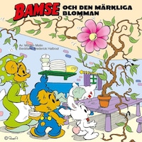 Bamse och den märkliga blomman