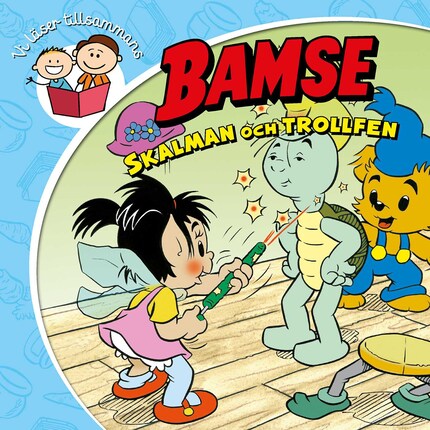 Bamse. Skalman och trollfen bookCoverFor