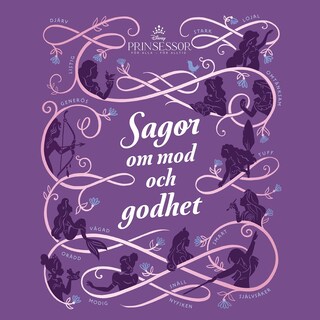 Disney Prinsessor: Sagor om mod och godhet bookCoverFor