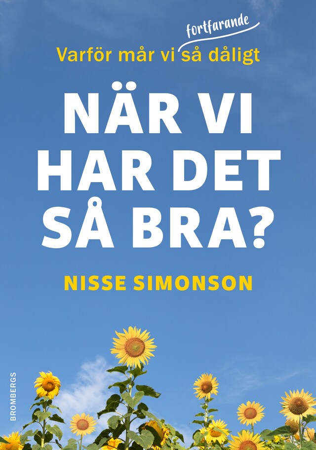 Book cover for Varför mår vi (fortfarande) så dåligt när vi har det så bra?