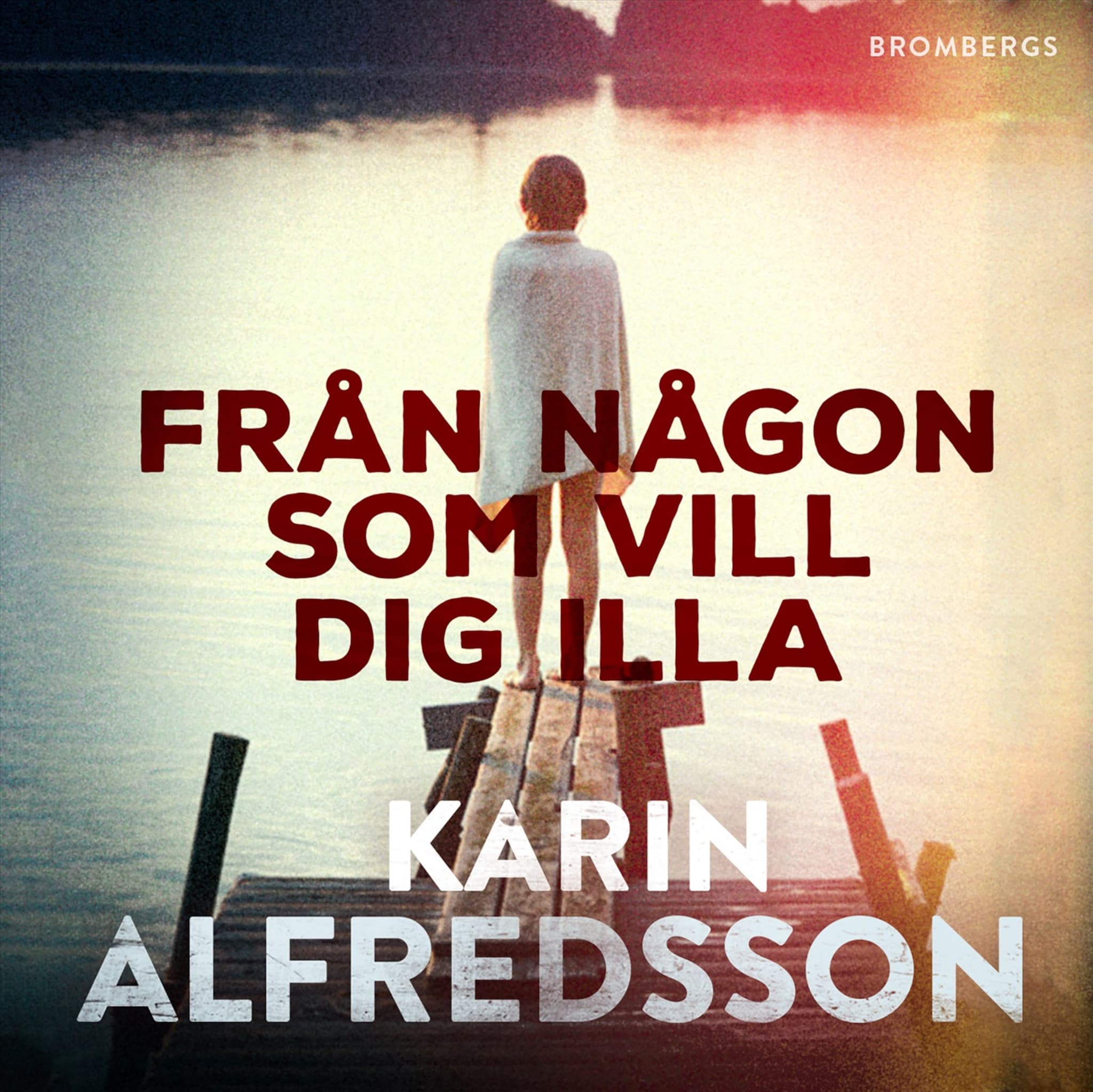 Från någon som vill dig illa