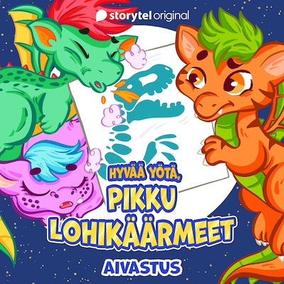 Hyvää yötä, pikku lohikäärmeet K1O10