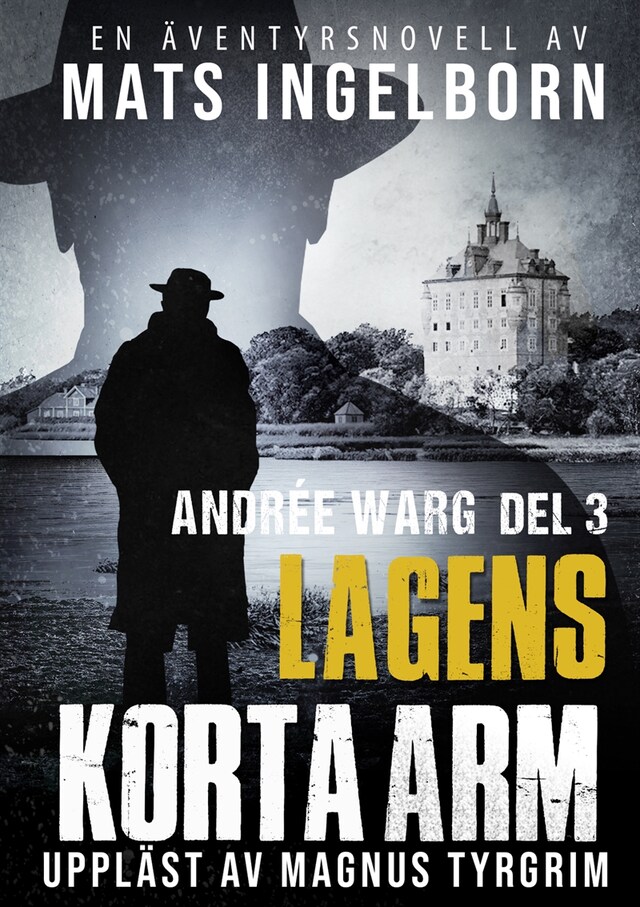 Kirjankansi teokselle Lagens korta arm - Andrée Warg Del 3