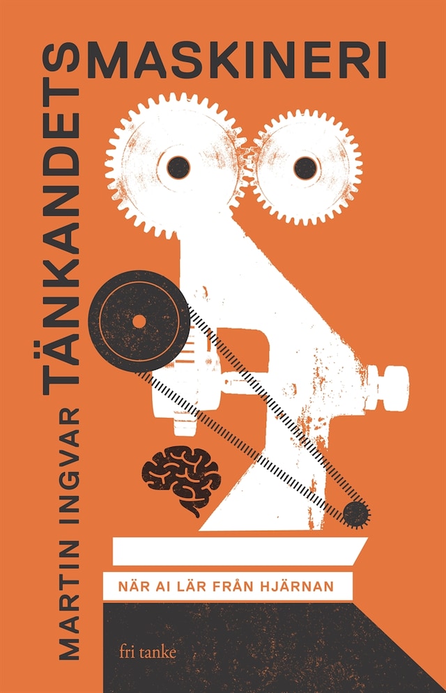 Book cover for Tänkandets maskineri : När AI lär från hjärnan