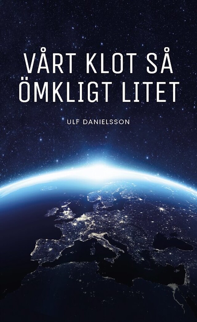 Book cover for Vårt klot så ömkligt litet