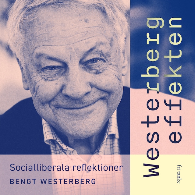 Book cover for Westerbergeffekten : Socialliberala reflektioner