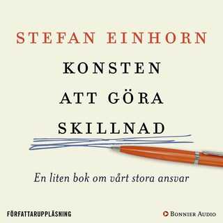 Konsten att göra skillnad : en liten bok om vårt stora ansvar bookCoverFor