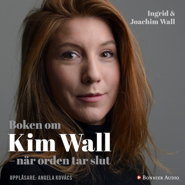 Book cover for Boken om Kim Wall : när orden tar slut