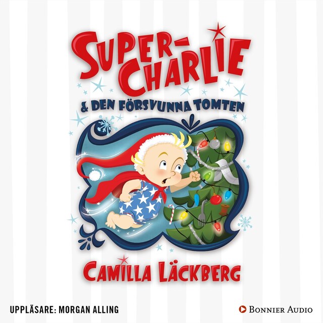 Book cover for Super-Charlie och den försvunna tomten
