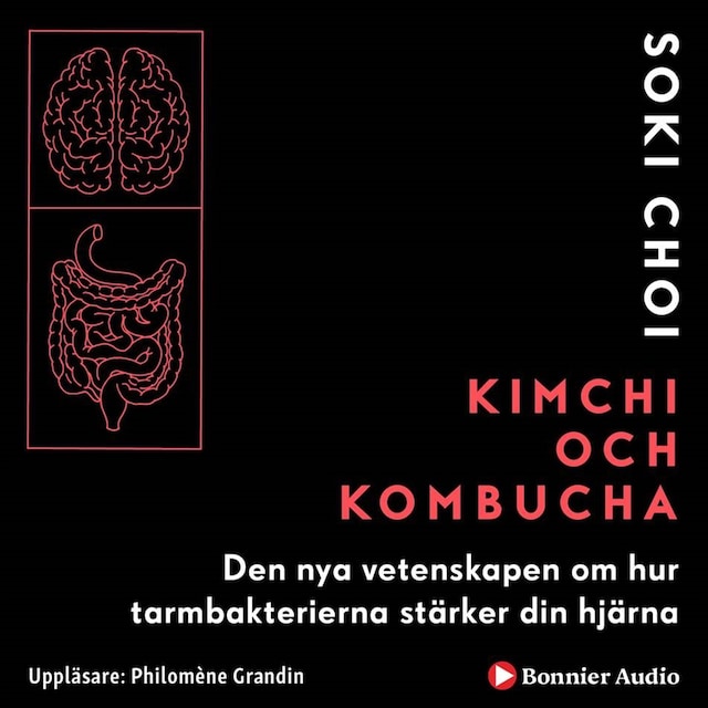 Book cover for Kimchi och Kombucha : den nya vetenskapen om hur tarmbakterierna stärker din hjärna