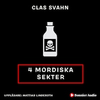 Fyra mordiska sekter : -