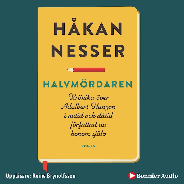 Boekomslag van Halvmördaren : krönika över Adalbert Hanzon i nutid och dåtid författad av honom själv