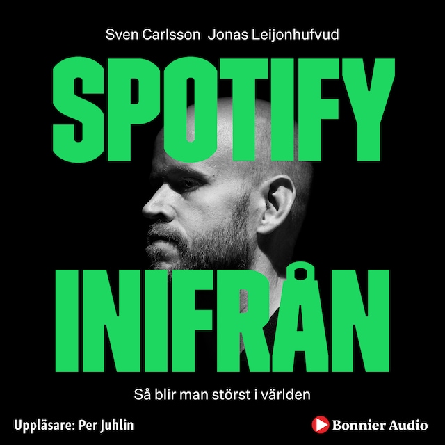 Book cover for Spotify inifrån : Så blir man störst i världen