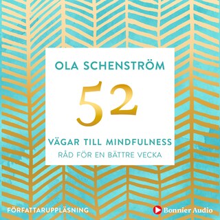 52 vägar till mindfulness : Råd för en bättre vecka bookCoverFor