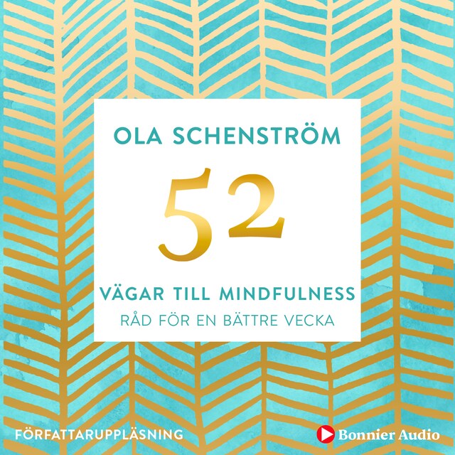 Couverture de livre pour 52 vägar till mindfulness : Råd för en bättre vecka