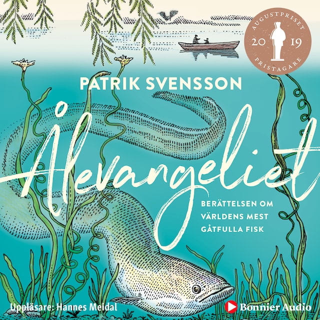 Book cover for Ålevangeliet : berättelsen om världens mest gåtfulla fisk