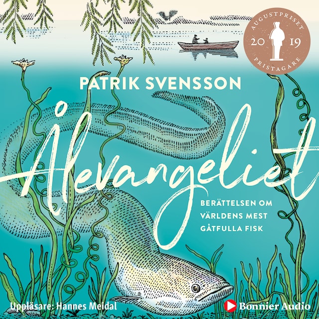 Bokomslag för Ålevangeliet : berättelsen om världens mest gåtfulla fisk