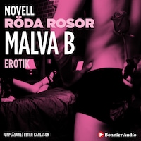 Röda rosor : en novell ur Begär