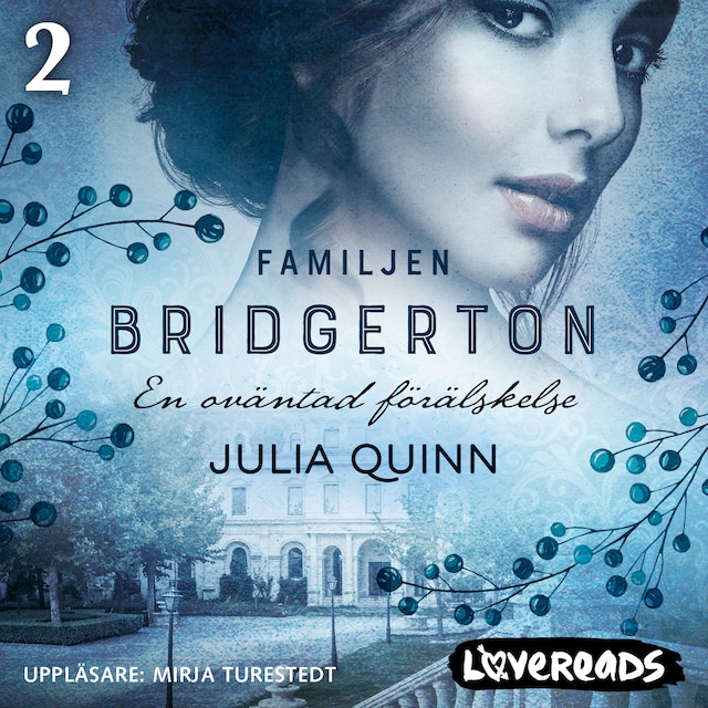 Copertina del libro per Familjen Bridgerton 2: En oväntad förälskelse