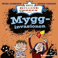 Mygginvasionen : hur det blev helt myggfritt i rum 10