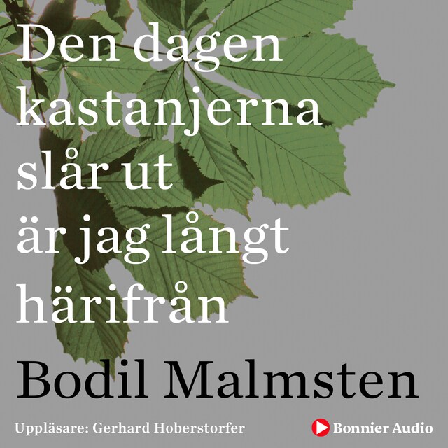 Okładka książki dla Den dagen kastanjerna slår ut är jag långt härifrån
