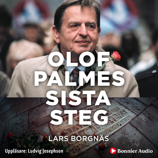 Okładka książki dla Olof Palmes sista steg : i sällskap med en mördare
