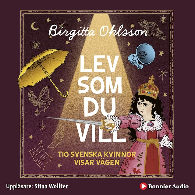 Book cover for Lev som du vill : tio svenska kvinnor visar vägen
