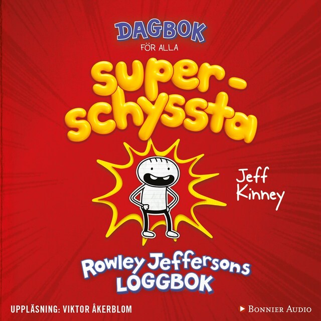 Okładka książki dla Dagbok för alla superschyssta : Rowley Jeffersons loggbok