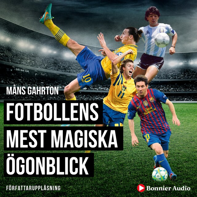 Book cover for Fotbollens mest magiska ögonblick med klassiska radioreferat