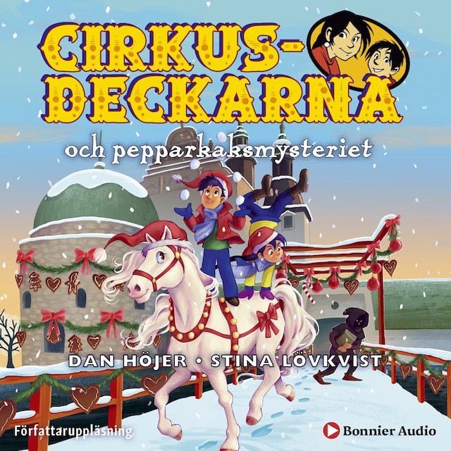 Cirkusdeckarna och pepparkaksmysteriet Bokomslag för Cirkusdeckarna och pepparkaksmysteriet