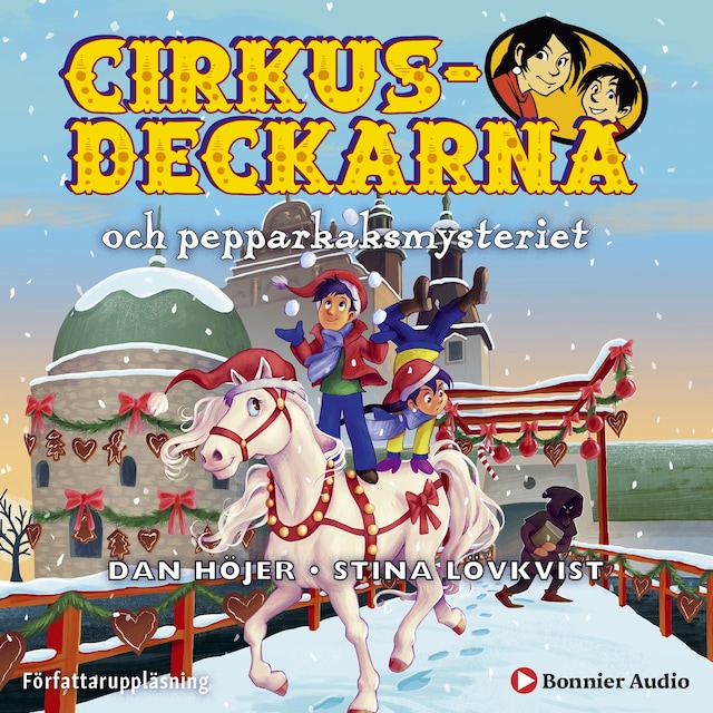 Kirjankansi teokselle Cirkusdeckarna och pepparkaksmysteriet