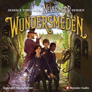 Wundersmeden : Morrigan Crow & den hemliga kraften bookCoverFor