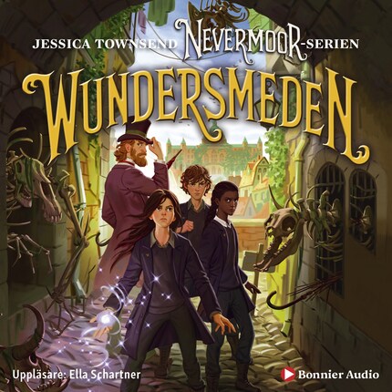 Wundersmeden : Morrigan Crow & den hemliga kraften bookCoverFor