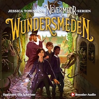 Wundersmeden : Morrigan Crow & den hemliga kraften