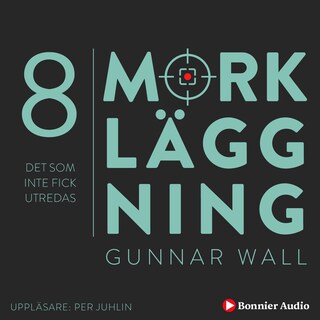 Det som inte fick utredas : Mörkläggning - Statsmakten och Palmemordet bookCoverFor