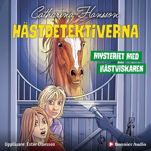 Hästdetektiverna. Mysteriet med hästviskaren bookCoverFor