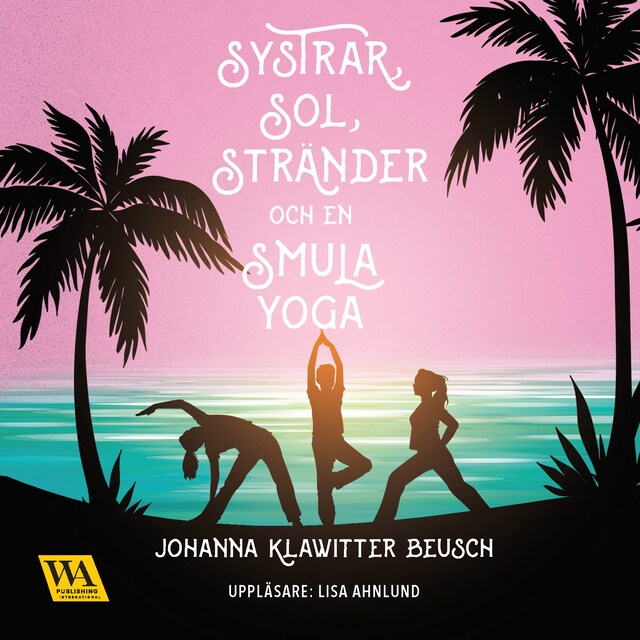 Buchcover für Systrar, sol, stränder och en smula yoga
