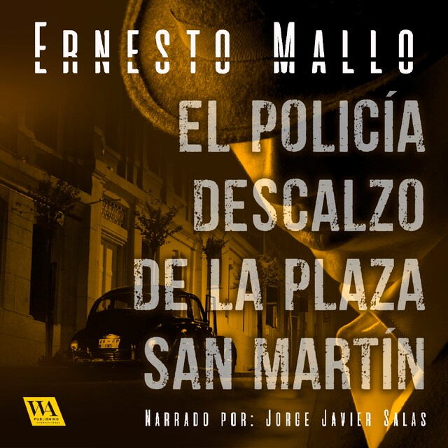 Portada de libro para El policía descalzo de la Plaza San Martín