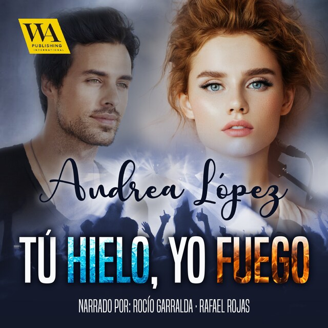 Book cover for Tú hielo, Yo fuego