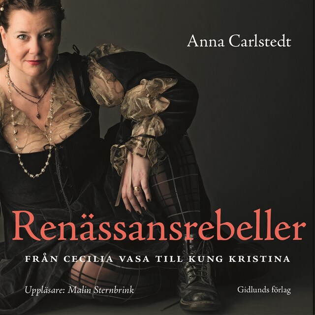 Book cover for Renässansrebeller : Från Cecilia Vasa till kung Kristina