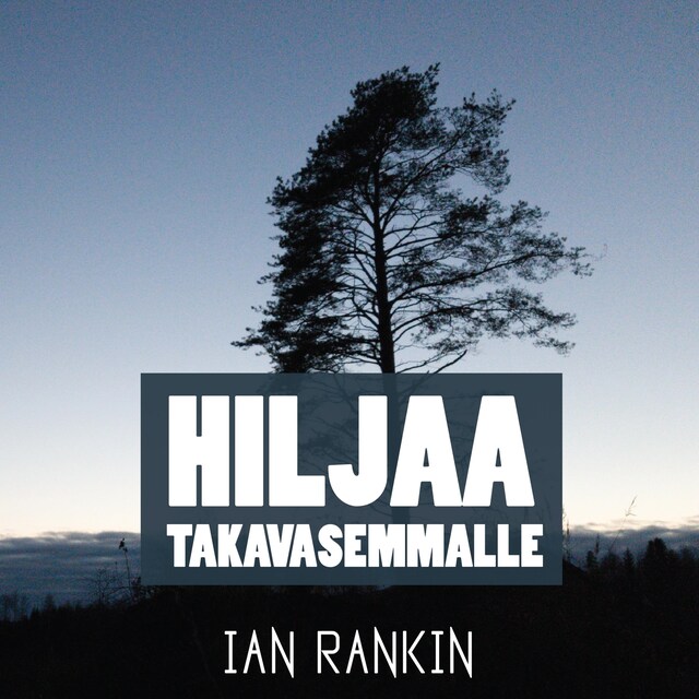 Book cover for Hiljaa takavasemmalle
