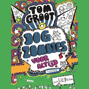 Tom Groot 11 - Dogzombies voor altijd (voorlopig) - luisterboek