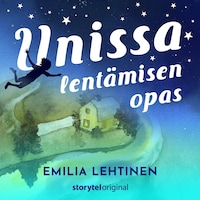 Unissa lentämisen opas, osa 6